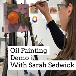 #054-SARAH SEDWICK: OIL PAINTING DEMO, ON ZOOM 